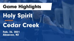 Holy Spirit  vs Cedar Creek Game Highlights - Feb. 26, 2021