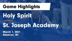 Holy Spirit  vs St. Joseph Academy Game Highlights - March 1, 2021