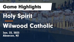 Holy Spirit  vs Wilwood Catholic Game Highlights - Jan. 23, 2023