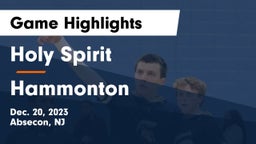 Holy Spirit  vs Hammonton  Game Highlights - Dec. 20, 2023