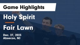Holy Spirit  vs Fair Lawn  Game Highlights - Dec. 27, 2023