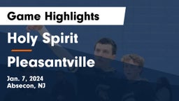 Holy Spirit  vs Pleasantville  Game Highlights - Jan. 7, 2024