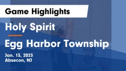 Holy Spirit  vs Egg Harbor Township  Game Highlights - Jan. 13, 2023