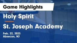 Holy Spirit  vs  St. Joseph Academy Game Highlights - Feb. 22, 2023