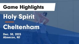 Holy Spirit  vs Cheltenham  Game Highlights - Dec. 30, 2023