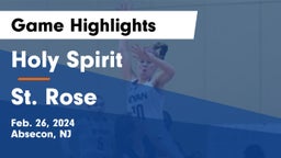 Holy Spirit  vs St. Rose  Game Highlights - Feb. 26, 2024