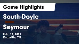 South-Doyle  vs Seymour  Game Highlights - Feb. 12, 2021