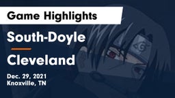 South-Doyle  vs Cleveland  Game Highlights - Dec. 29, 2021
