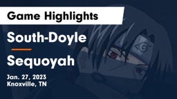 South-Doyle  vs Sequoyah  Game Highlights - Jan. 27, 2023