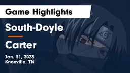 South-Doyle  vs Carter  Game Highlights - Jan. 31, 2023