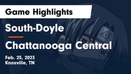 South-Doyle  vs Chattanooga Central  Game Highlights - Feb. 25, 2023