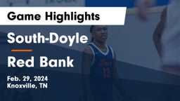South-Doyle  vs Red Bank  Game Highlights - Feb. 29, 2024