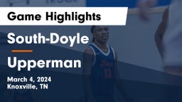 South-Doyle  vs Upperman  Game Highlights - March 4, 2024