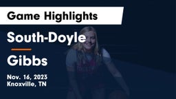 South-Doyle  vs Gibbs  Game Highlights - Nov. 16, 2023