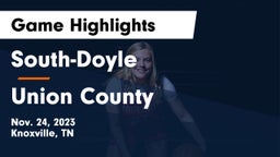South-Doyle  vs Union County  Game Highlights - Nov. 24, 2023