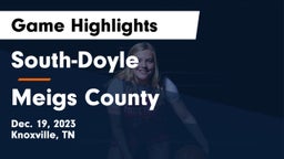 South-Doyle  vs Meigs County  Game Highlights - Dec. 19, 2023