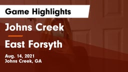 Johns Creek  vs East Forsyth Game Highlights - Aug. 14, 2021