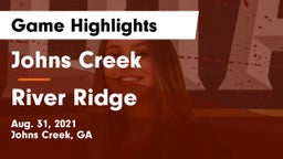 Johns Creek  vs River Ridge  Game Highlights - Aug. 31, 2021