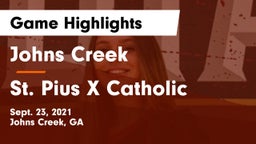 Johns Creek  vs St. Pius X Catholic  Game Highlights - Sept. 23, 2021