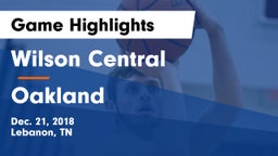Wilson Central  vs Oakland  Game Highlights - Dec. 21, 2018
