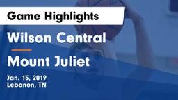 Wilson Central  vs Mount Juliet  Game Highlights - Jan. 15, 2019