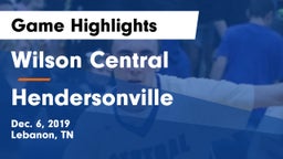 Wilson Central  vs Hendersonville  Game Highlights - Dec. 6, 2019