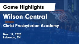 Wilson Central  vs Christ Presbyterian Academy Game Highlights - Nov. 17, 2020