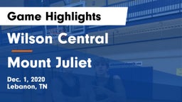 Wilson Central  vs Mount Juliet  Game Highlights - Dec. 1, 2020