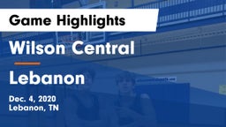 Wilson Central  vs Lebanon  Game Highlights - Dec. 4, 2020