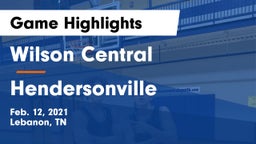 Wilson Central  vs Hendersonville  Game Highlights - Feb. 12, 2021
