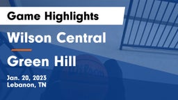 Wilson Central  vs Green Hill  Game Highlights - Jan. 20, 2023