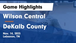 Wilson Central  vs DeKalb County  Game Highlights - Nov. 14, 2023