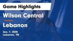 Wilson Central  vs Lebanon  Game Highlights - Jan. 7, 2020