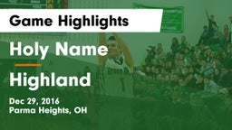 Holy Name  vs Highland  Game Highlights - Dec 29, 2016