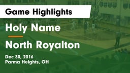 Holy Name  vs North Royalton  Game Highlights - Dec 30, 2016