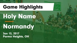 Holy Name  vs Normandy  Game Highlights - Jan 13, 2017