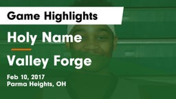 Holy Name  vs Valley Forge  Game Highlights - Feb 10, 2017