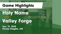 Holy Name  vs Valley Forge  Game Highlights - Jan. 19, 2018