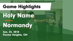 Holy Name  vs Normandy  Game Highlights - Jan. 23, 2018