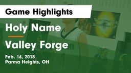 Holy Name  vs Valley Forge  Game Highlights - Feb. 16, 2018