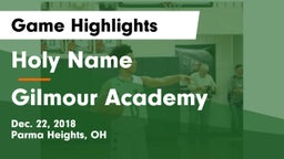 Holy Name  vs Gilmour Academy  Game Highlights - Dec. 22, 2018