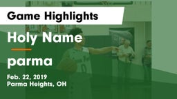 Holy Name  vs parma Game Highlights - Feb. 22, 2019