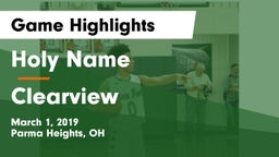 Holy Name  vs Clearview Game Highlights - March 1, 2019