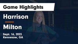 Harrison  vs Milton  Game Highlights - Sept. 16, 2023