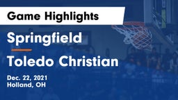 Springfield  vs Toledo Christian  Game Highlights - Dec. 22, 2021