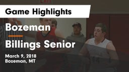 Bozeman  vs Billings Senior  Game Highlights - March 9, 2018