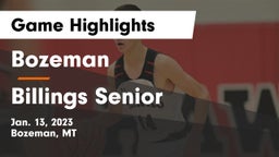 Bozeman  vs Billings Senior  Game Highlights - Jan. 13, 2023