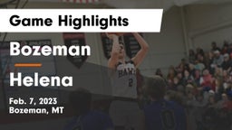 Bozeman  vs Helena  Game Highlights - Feb. 7, 2023