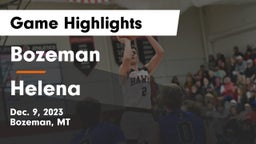 Bozeman  vs Helena  Game Highlights - Dec. 9, 2023