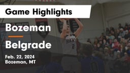 Bozeman  vs Belgrade  Game Highlights - Feb. 22, 2024